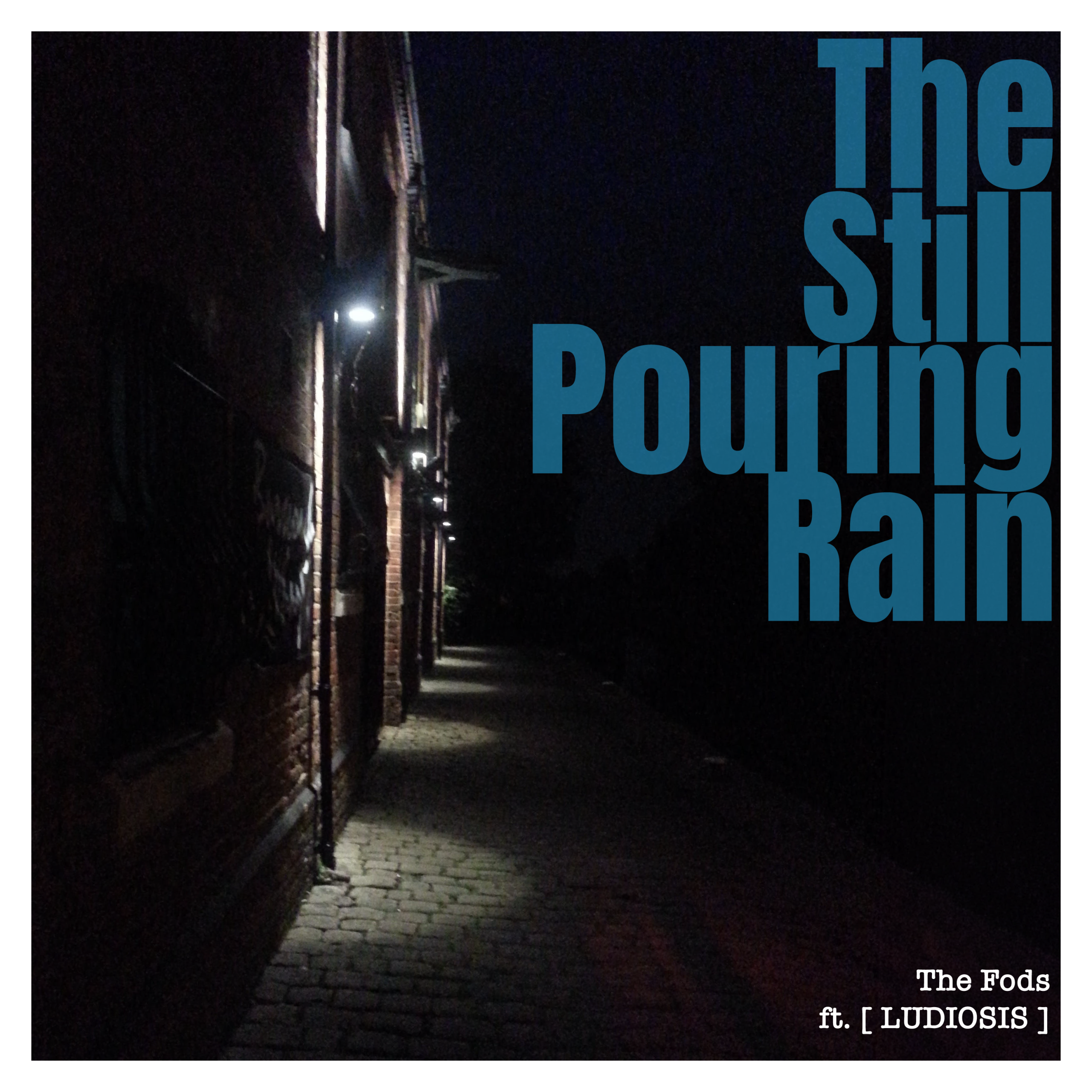 The Still Pouring Rain